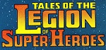 Tales of the Legion of Super Heroes